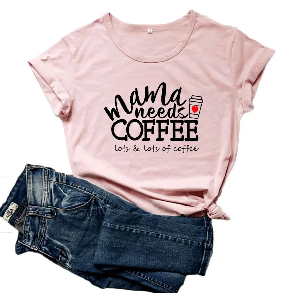 Mama Needs Coffee Funny T Shirts